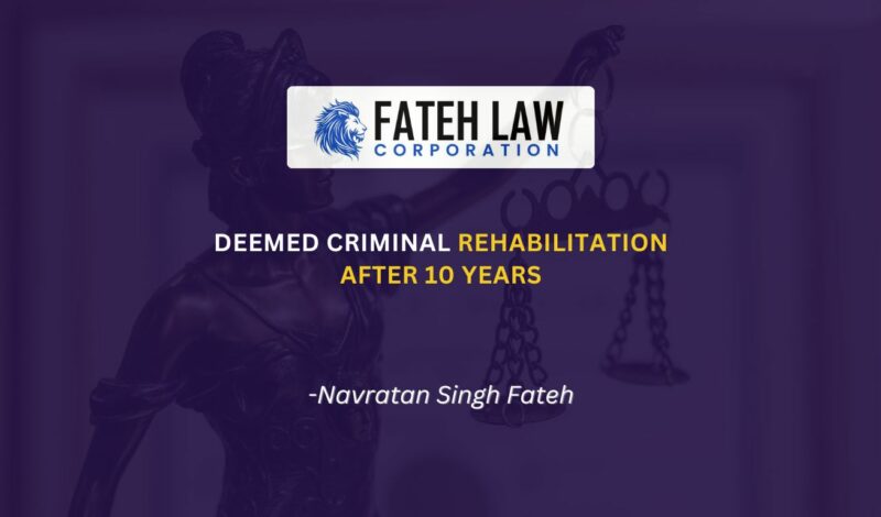 Deemed criminal rehabilitation after 10 years under Canadian immigration law