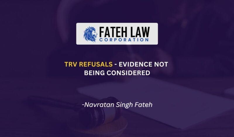 Temporary Resident Visa refusal where IRCC ignored submitted evidence